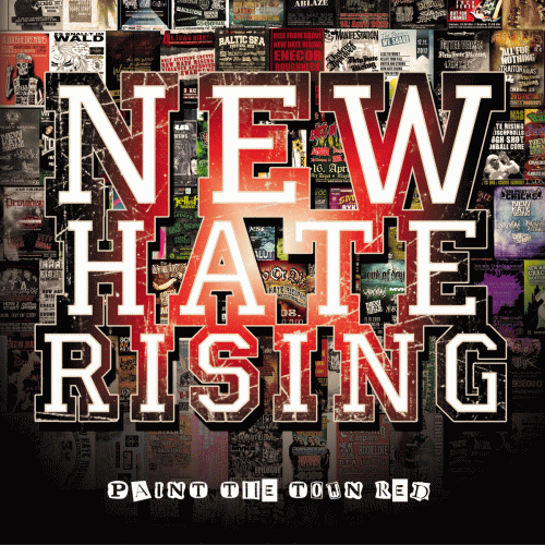 New Hate Rising : Paint the Town Red